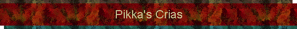 Pikka's Crias